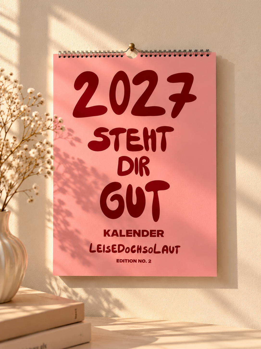 2027 STEHT DIR GUT – Wandkalender A3